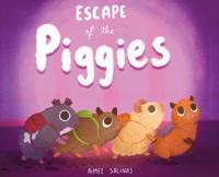 Escape of the Piggies