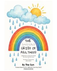 The Invisible Grief of Adulthood