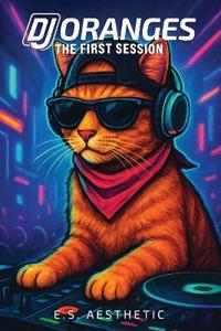DJ ORANGES - The First Session