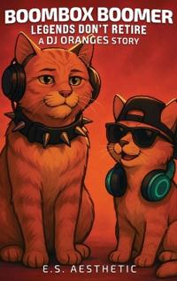 Bokomslag for "Boombox Boomer - Legends Don't Retire"