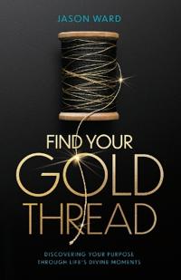 Bokomslag for "Find Your Gold Thread"