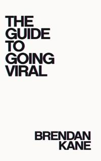 Bokomslag for "The Guide to Going Viral"