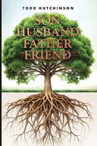 Son Husband Father Friend