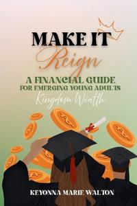 Make It Reign