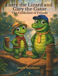 Larry the Lizard and Gary the Gator
