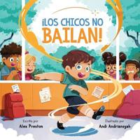 ¡Los Chicos No Bailan!