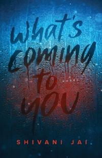 What's Coming to You