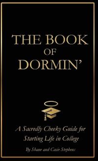The Book of Dormin'