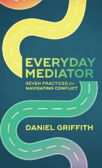 Bokomslag for "Everyday Mediator"