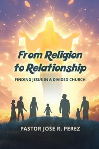 Bokomslag for "From Religion to Relationship"