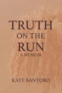 Truth on the Run