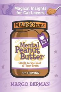Mental Peanut Butter for Cat Lovers - Book 4
