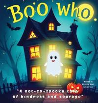 Boo Who?