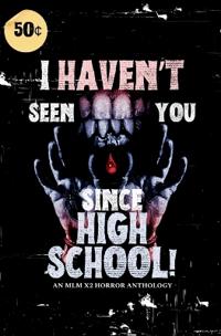 I Haven't Seen You Since High School!
