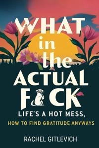 Bokomslag för "What in the Actual Fck"
