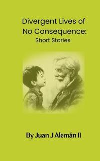 Bokomslag för "Divergent Lives of No Consequence"