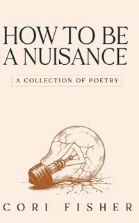 How to Be a Nuisance