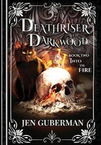 Kirjan kansi "Deathriser of Darkwood"