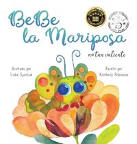 BeBe la Mariposa No Tan Valiente