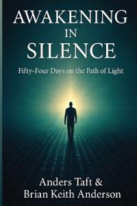 Awakening in Silence / Fifty-Four on the Path of Light