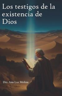 Los testigos de la existencia de Dios