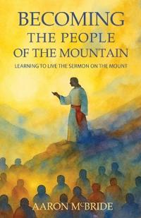Becoming the People of the Mountain