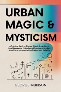 Urban Magic & Mysticism