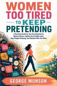 Women Too Tired to Keep Pretending