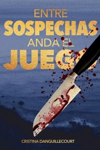 Entre Sospechas Anda el Juego