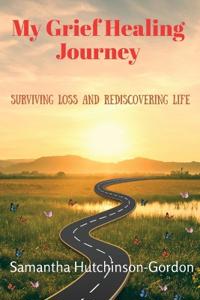 My Grief Healing Journey