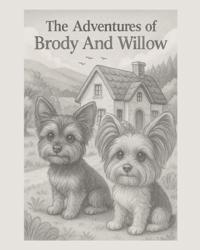 The Adventures of Brody and Willow