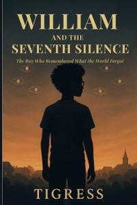 William and the Seventh Silence