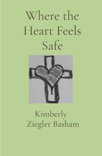Where the Heart Feels Safe