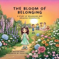 The Bloom of Belonging