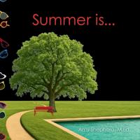 Summer is...