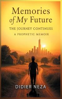 Memories of My Future