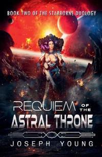 Requiem of the Astral Throne