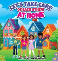 Bokomslag for "Let's Take Care of Each Other! At Home"