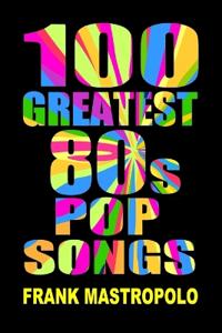 100 Greatest 80s Pop Songs