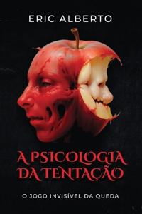 A Psicologia da Tentação.