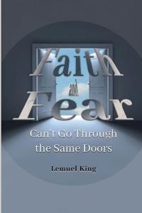 Faith and Fear Can't Go Through The Same Doors