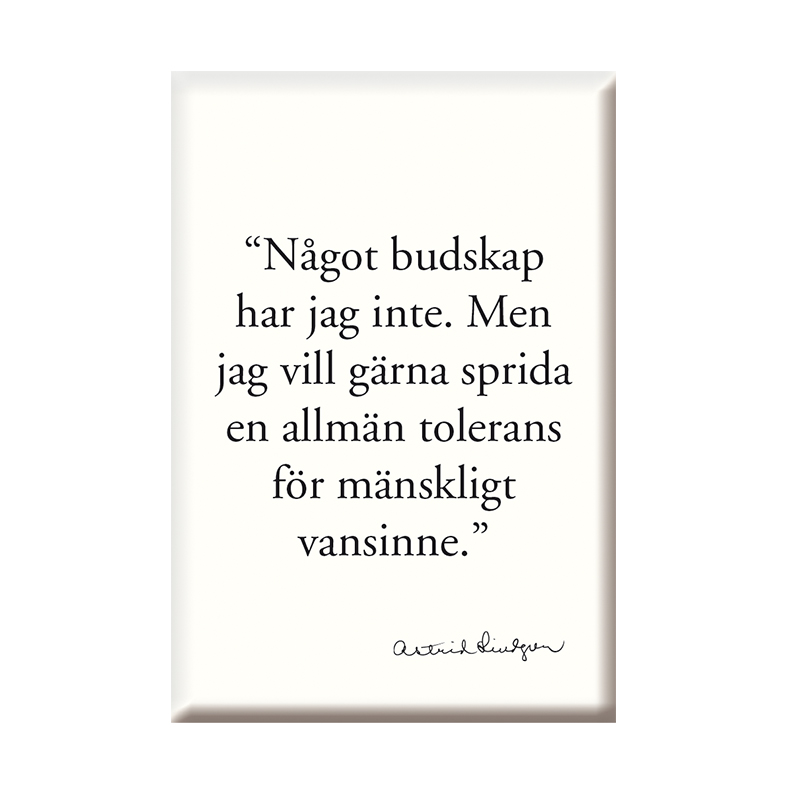 Magnet Citat Något Budskap Astrid Lindgren