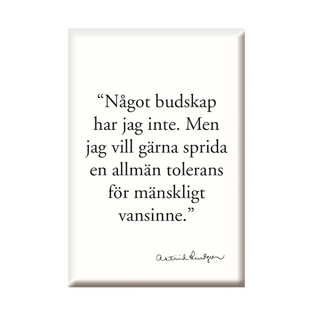 Magnet Citat Något Budskap Astrid Lindgren